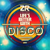 Life's Better With Disco