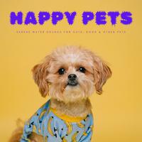 Happy Pets: Serene Water Sounds For Cats, Dogs & Other Pets