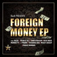 Raz B Presents - Foreign Money EP