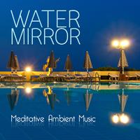 Water Mirror