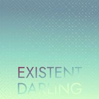 Existent Darling