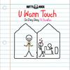 Chi Ching Ching - U Wann Touch