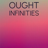 Ought Infinities