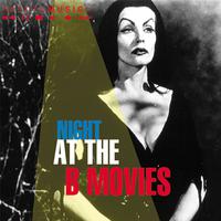 A Night at the B-Movies (Music from the Original Motion Picture Soundtrack 