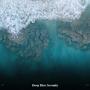 !!!!" Deep Blue Serenity "!!!!