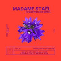 Madame Staël (Shadowboxing Remix)