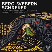 Berg, Webern, Schreker