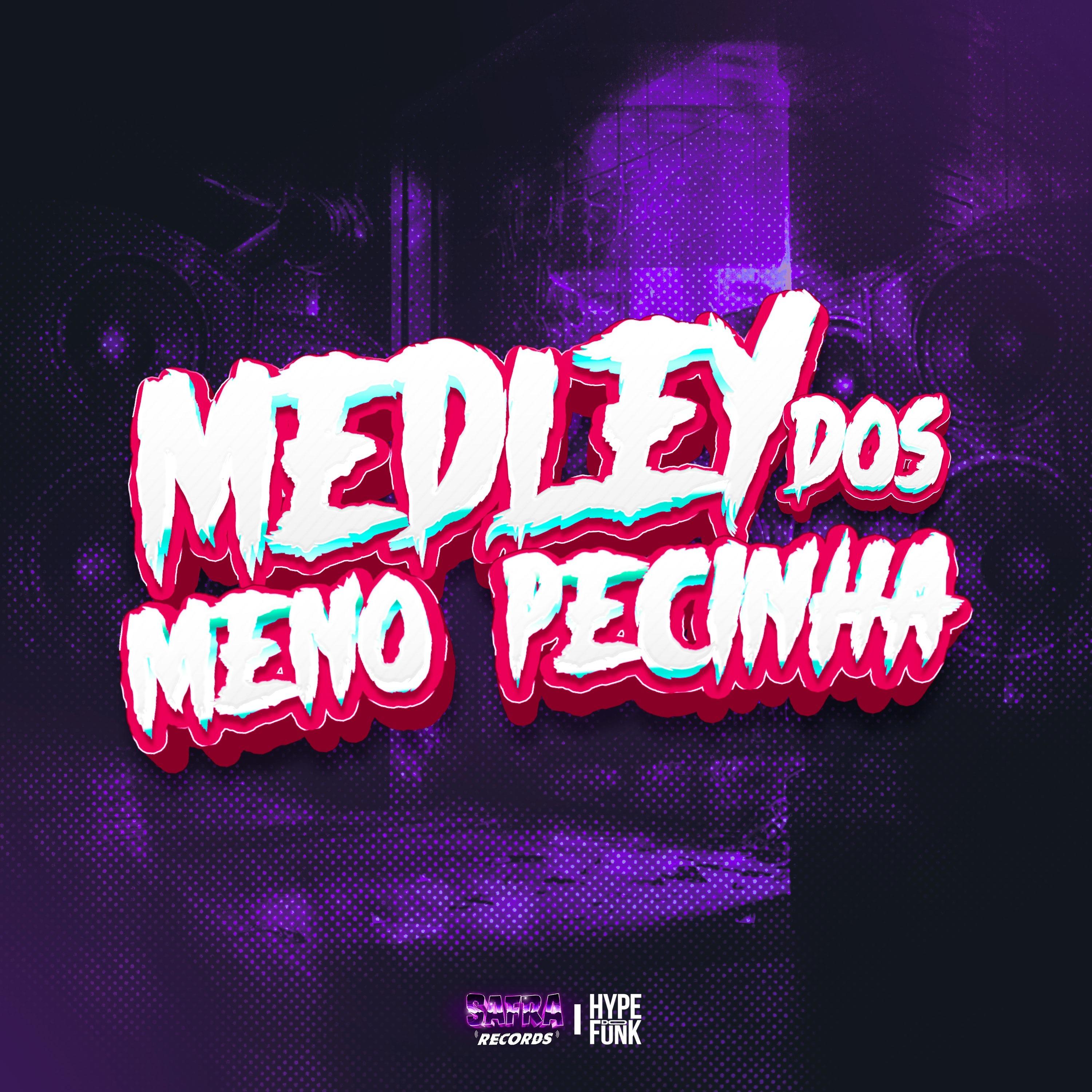 Medley dos Meno Pecinha