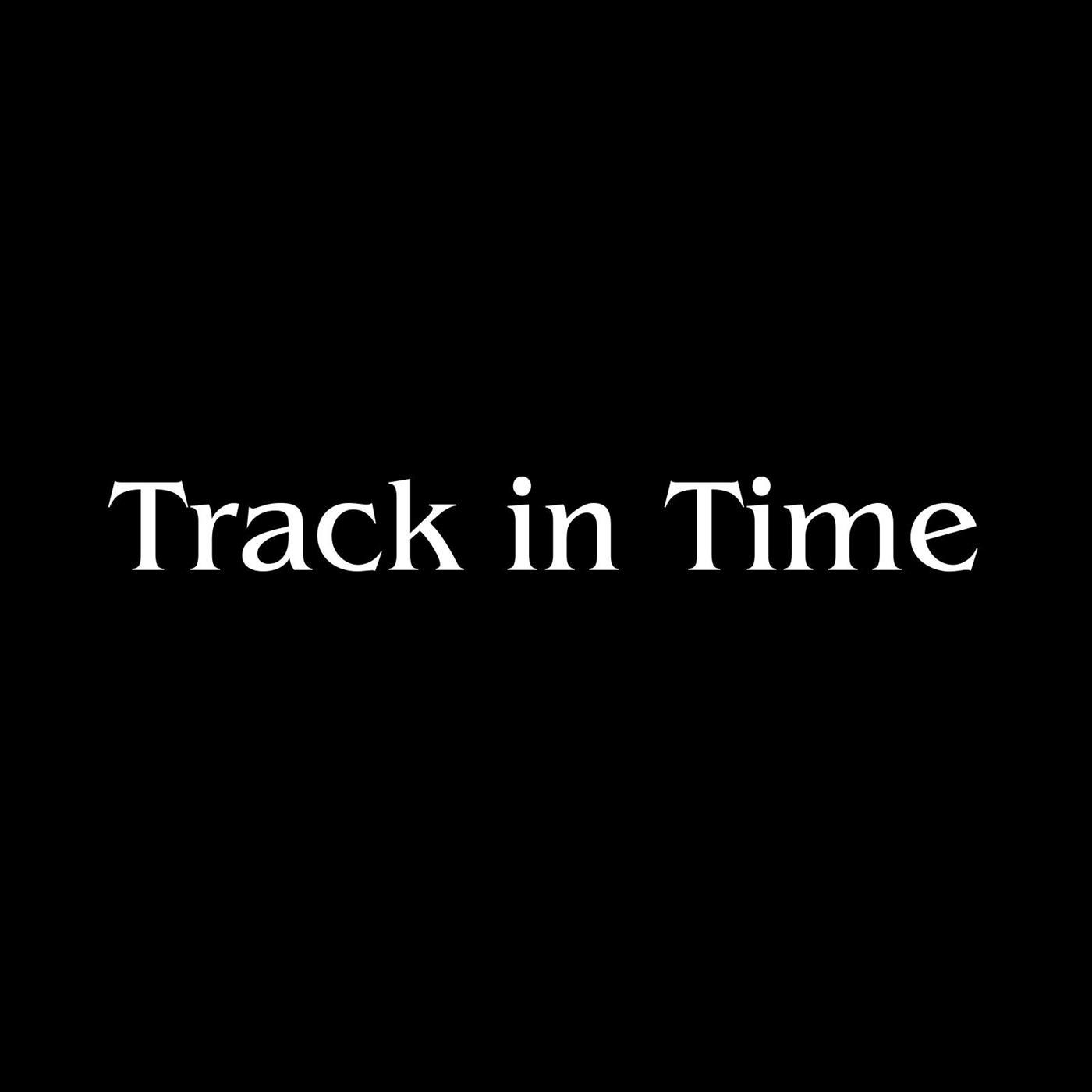 Track in Time