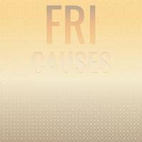 Fri Causes