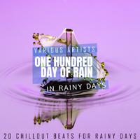 One Hundred Day of Rain - In Rainy Days