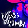 Bryan Reyes - Rumba Que Zumba