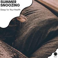 Summer Snoozing - Sleep For Your Health