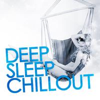 Deep Sleep Chillout