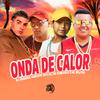 MC Bolívia - Onda de Calor