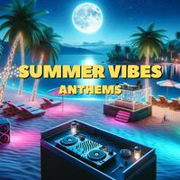 Summer Vibes Anthems: Nightlife and Island Ambiance 2024