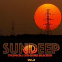 Sundeep, Vol. 8 (The Special Deep House Selection)