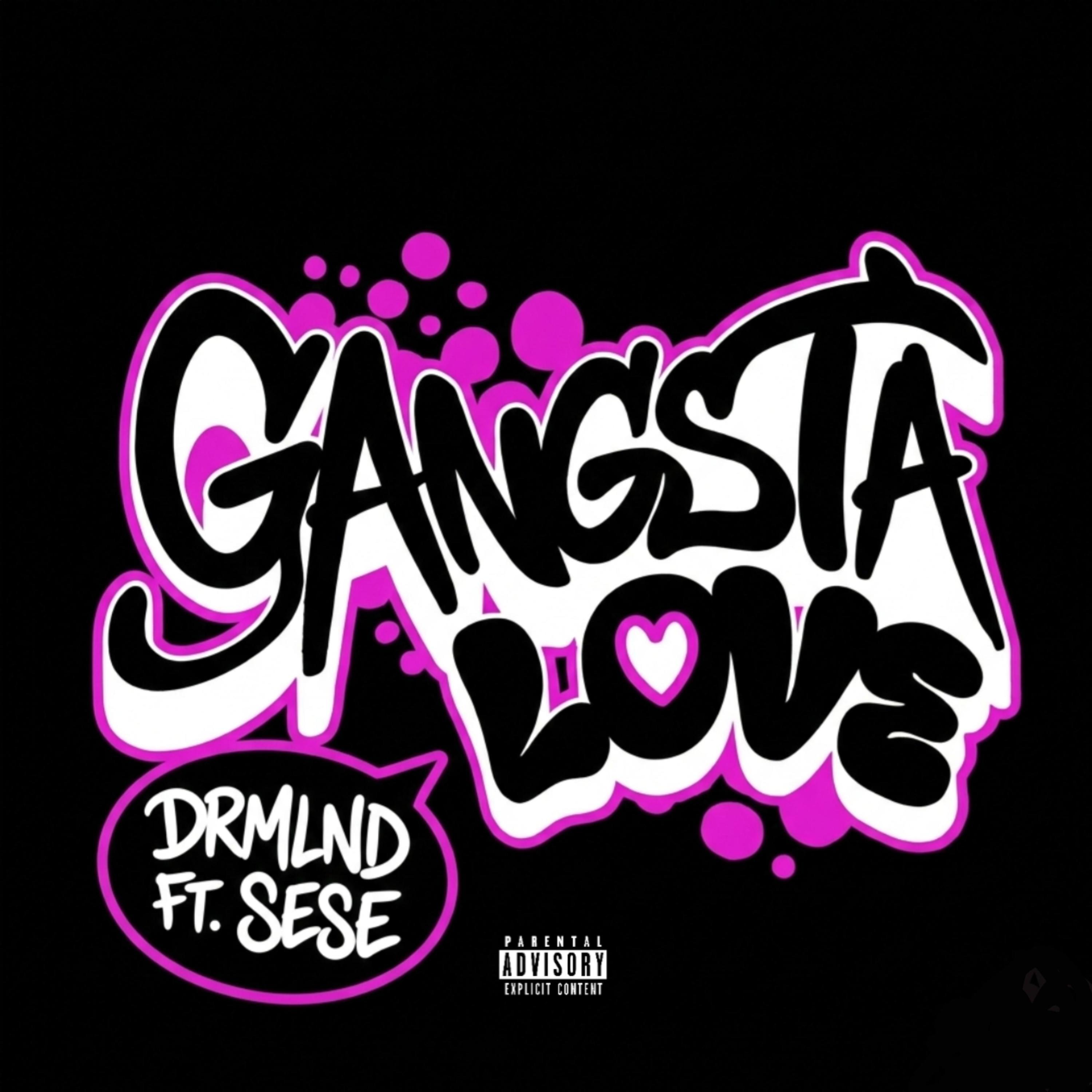Drmlnd - Gangsta Love (feat. Sese)