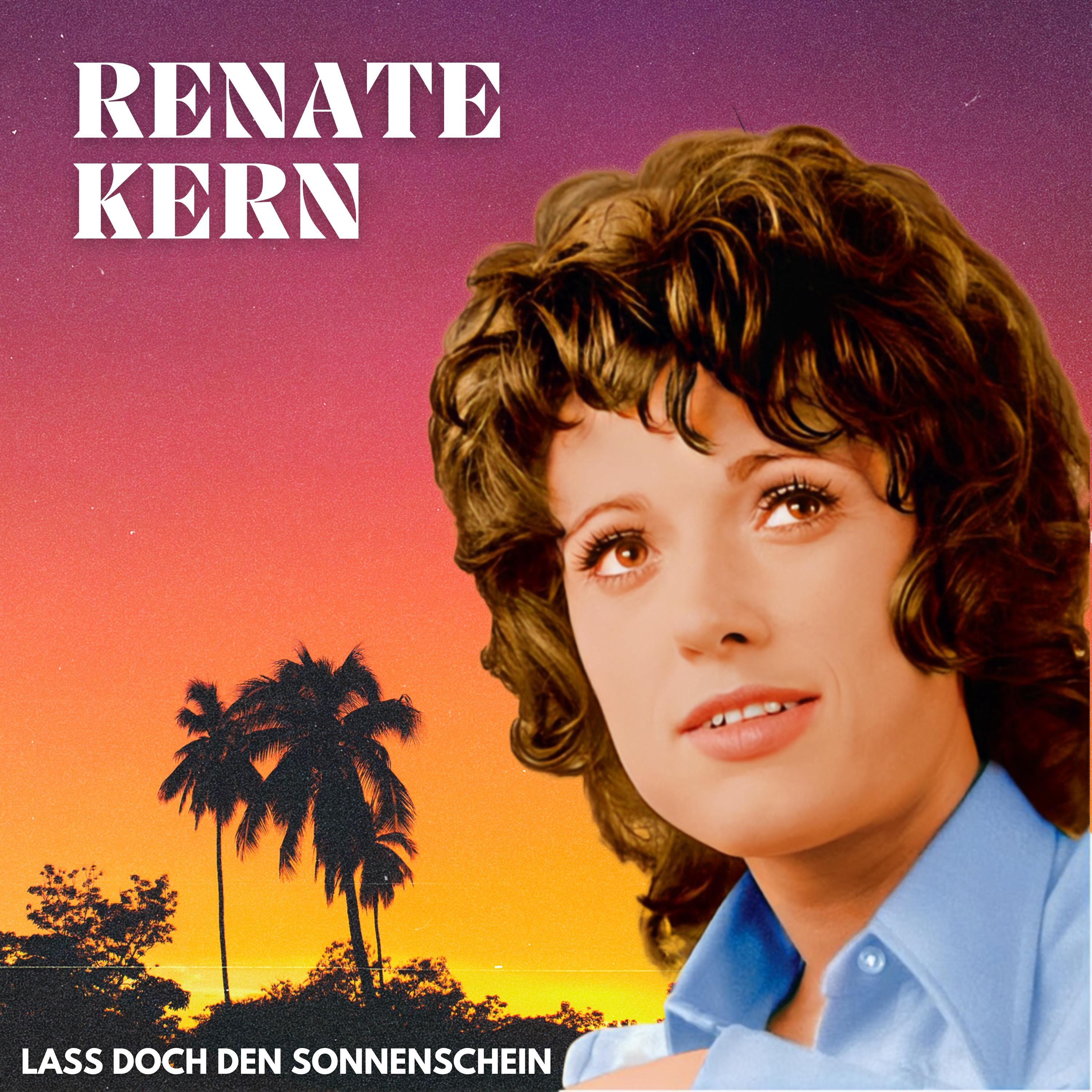 Laß Doch Den Sonnenschein Renate Kern 专辑 网易云音乐