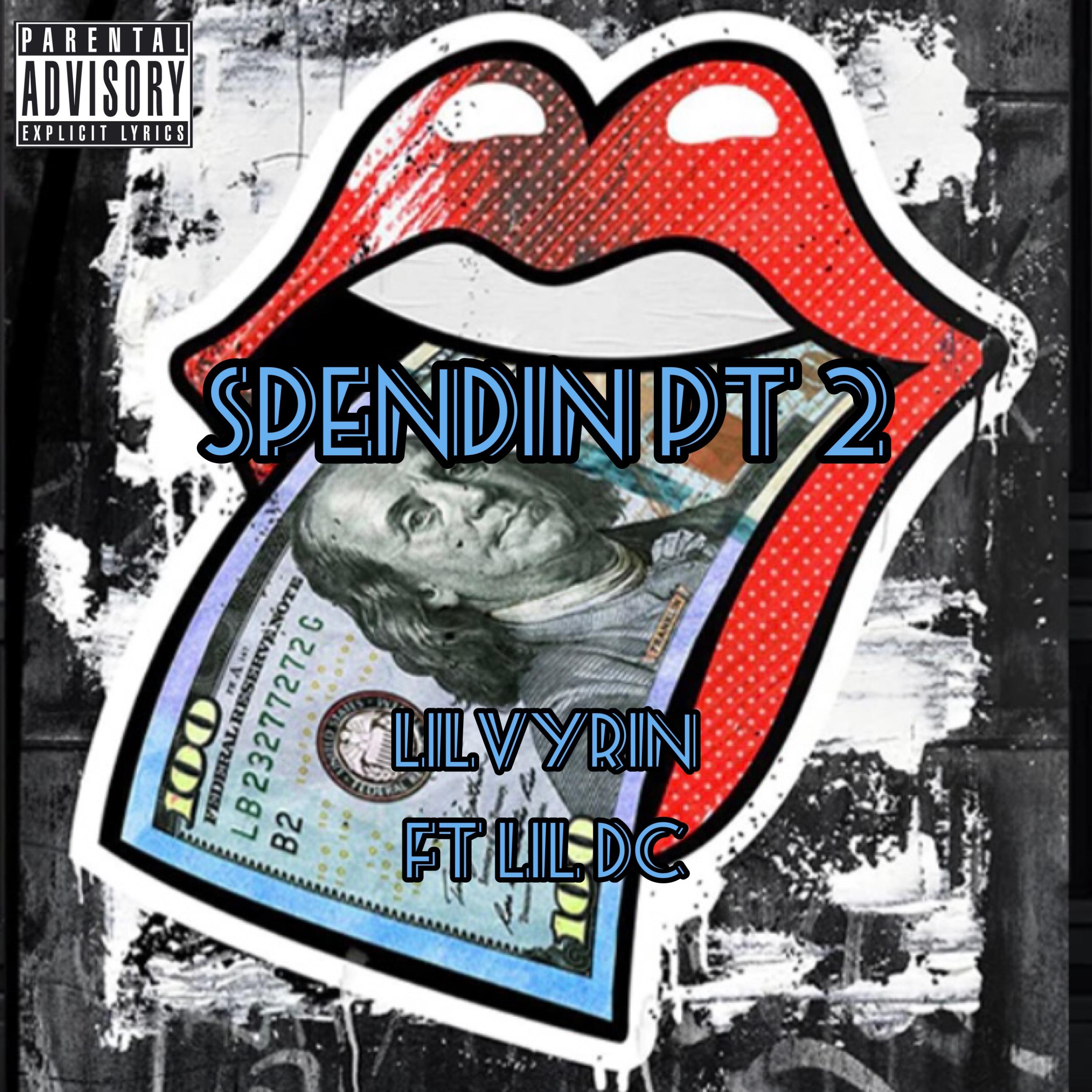 Spendin (feat. Lil Vyrin & Lil DC) (Remix)