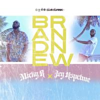 Brand New (feat. Jey RspctMe)