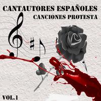 Cantautores Españoles - Canciones Protesta, Vol. 1