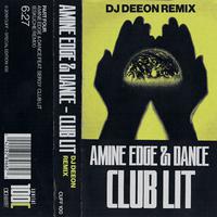 Club Lit (DJ Deeon Remix)