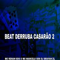 BEAT DERRUBA CASARÃO 2.