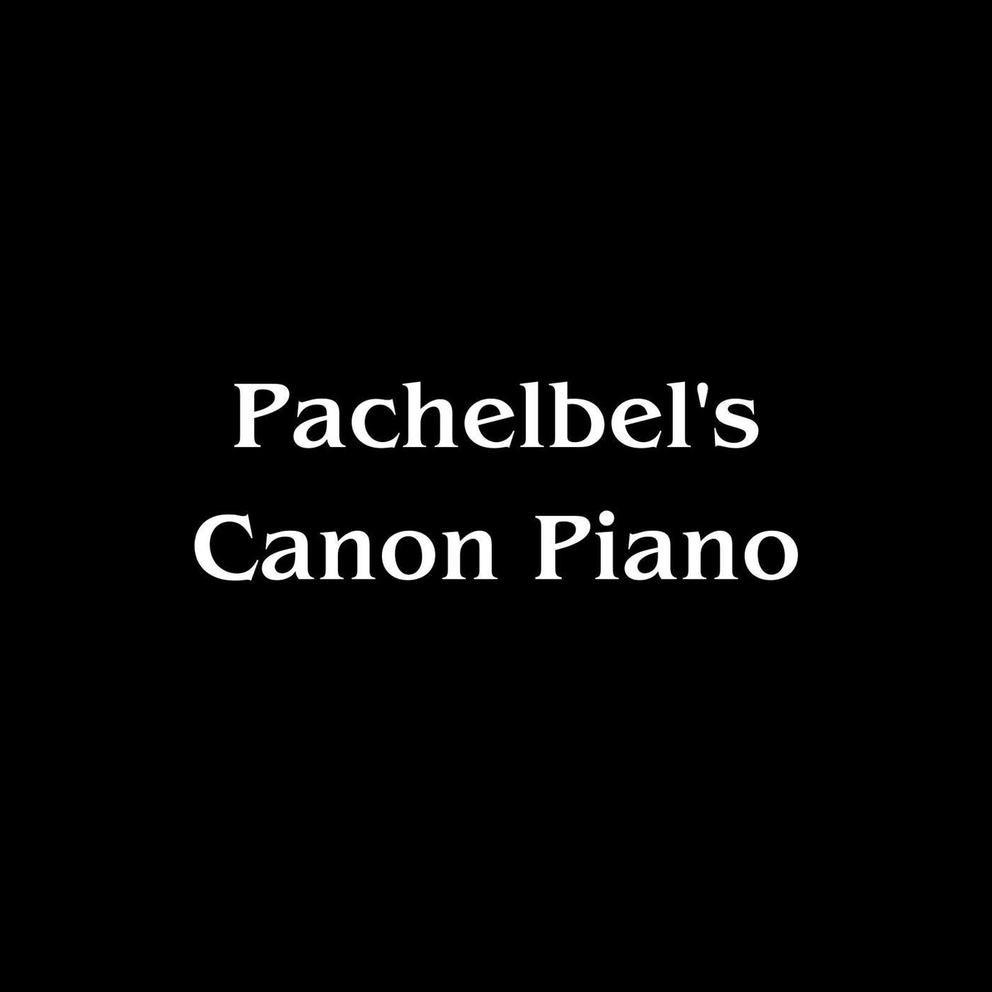 Canon and Gigue in D Major, P. 37: I. Canon “Pachelbel’s Canon”