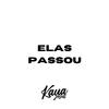 DJ Kauã Jesus - Elas Passou Eletrofunk (feat. Mc Alef)