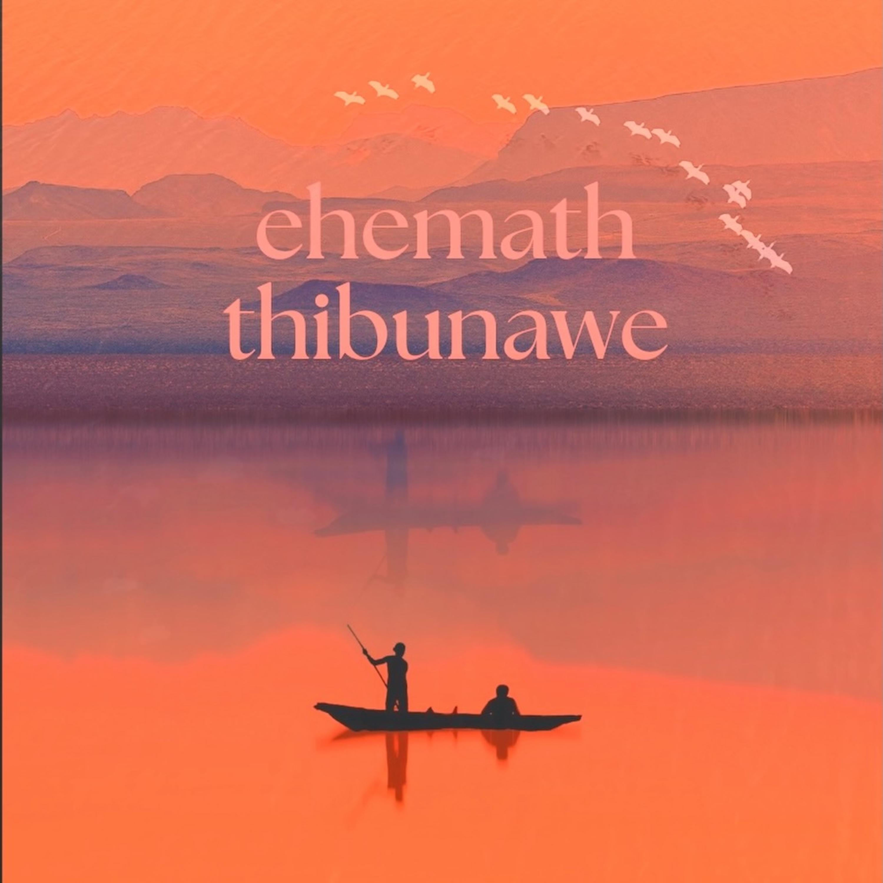 Ehemath Thibunawe