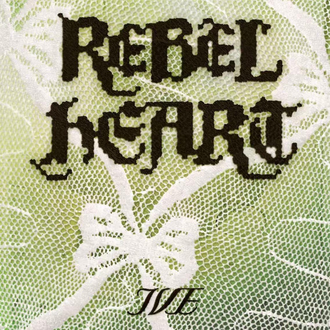 REBEL HEART（cover：ive）