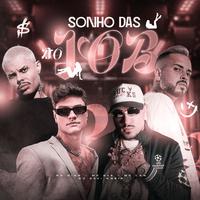 Sonho Das Do Job (feat. MC Lan)