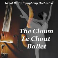 The Clown Le Chout Ballet