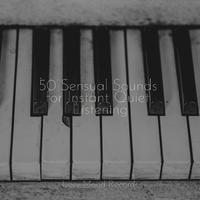 50 Sensual Sounds for Instant Quiet Listening