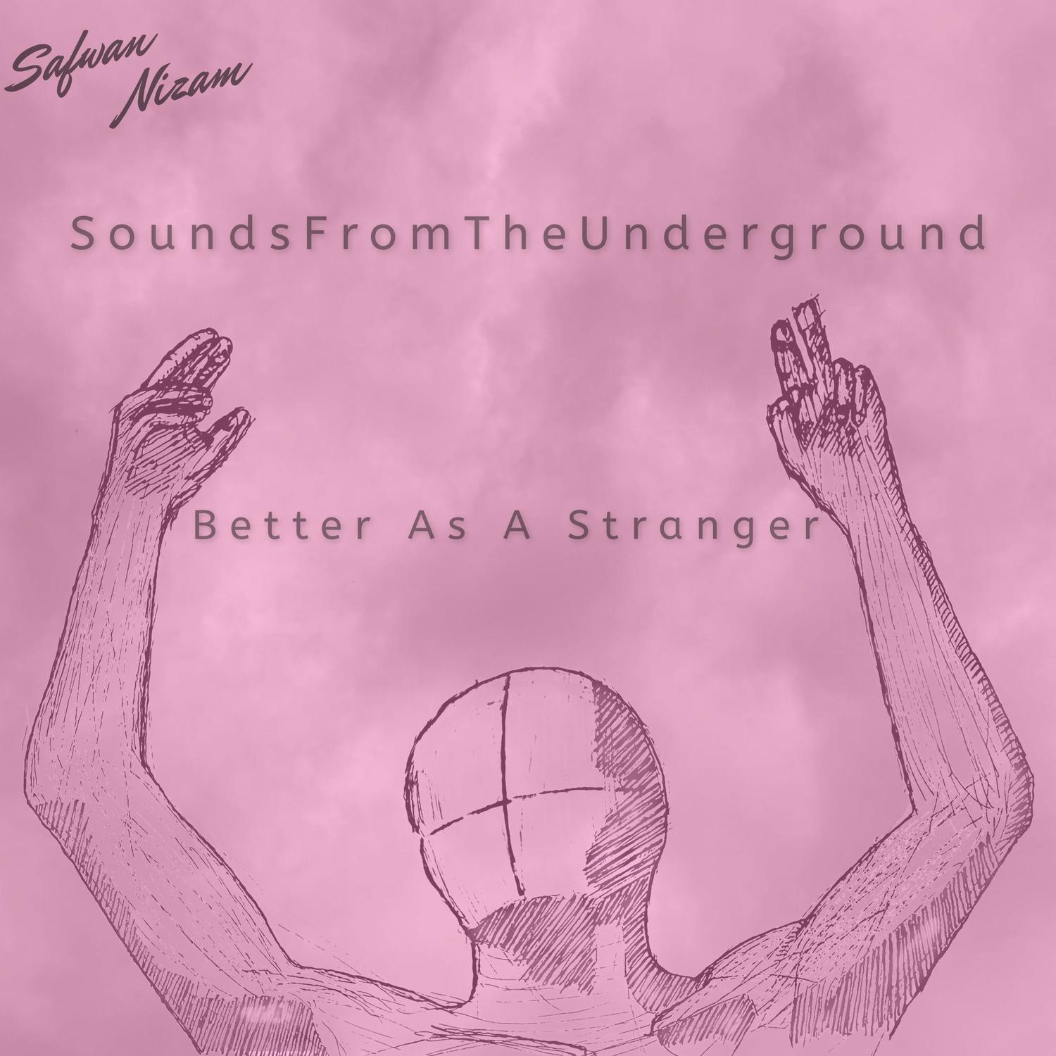 Better As A Stranger