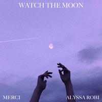 Watch the Moon (feat. Alyssa Robi)