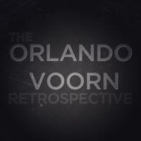 The Orlando Voorn Retrospective