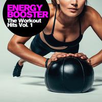 Energy Booster - The Workout Hits, Vol. 1