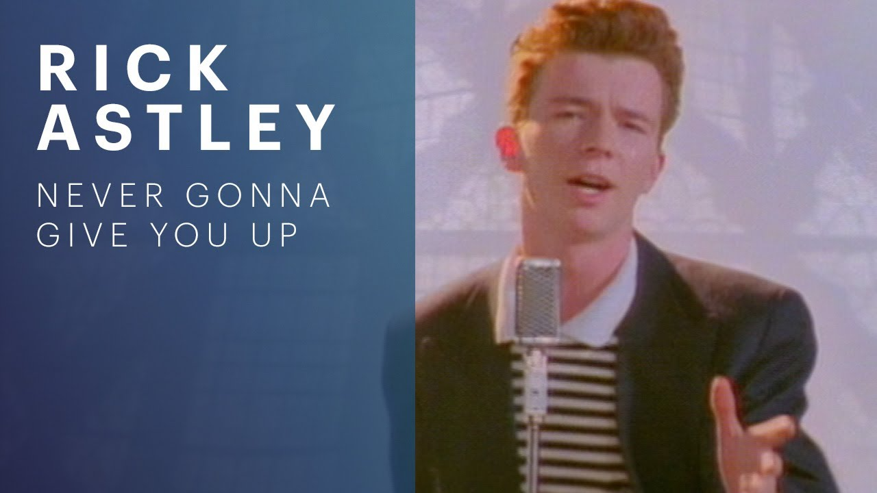 Never Gonna Give You Up