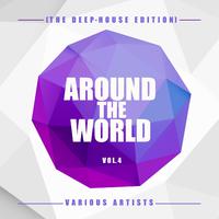 Around the World, Vol. 4 (The Deep-House Edition)