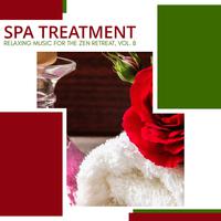 Spa Treatment - Relaxing Music For The Zen Retreat, Vol. 8