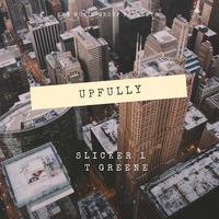 Upfully (T Greene)