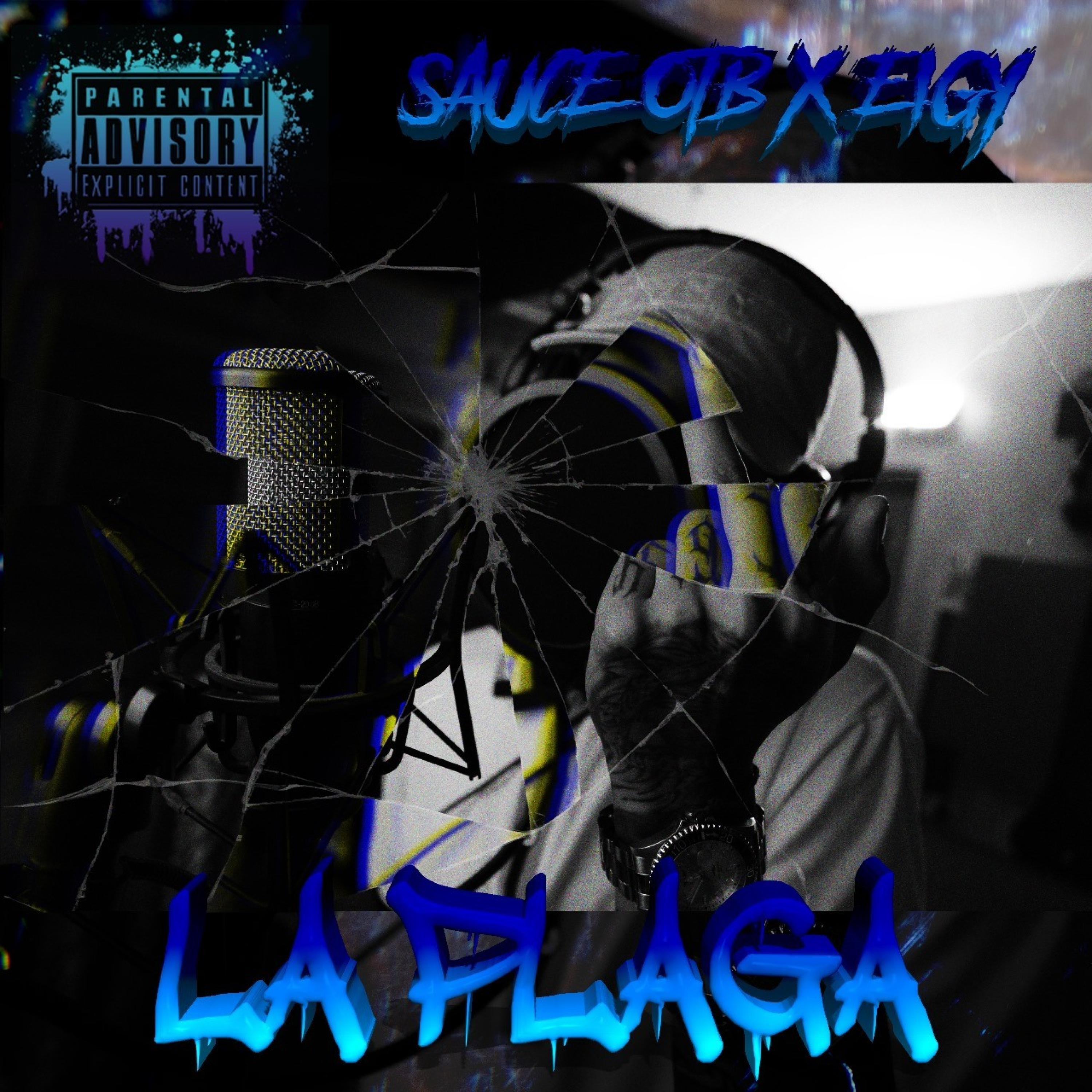 La Plaga (feat. EIGY & Sauce on the Beats)
