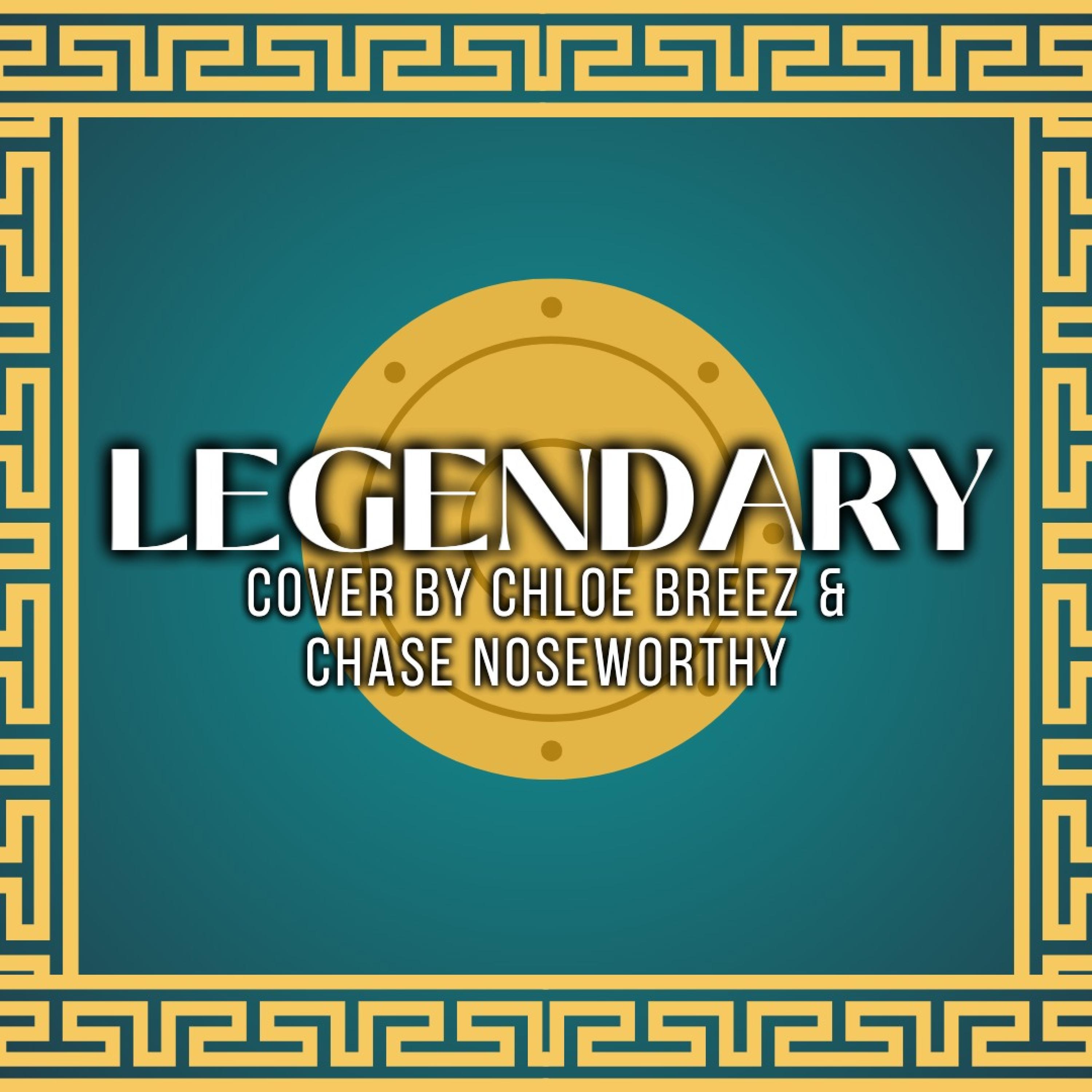 Legendary (feat. Chase Noseworthy)