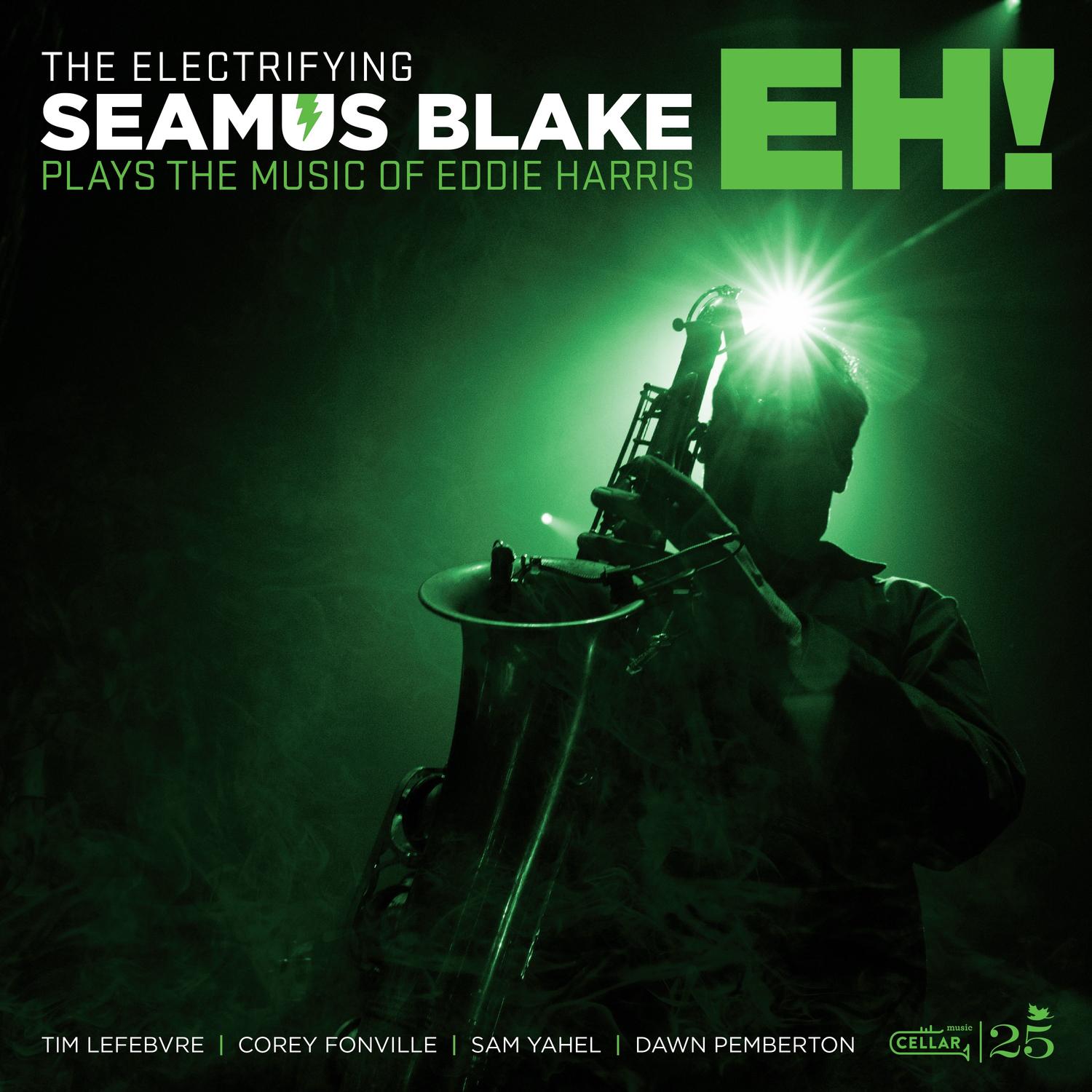 EH Medley_Seamus Blake_The Electrifying Seamus Blake - EH! | 在线播放_EH Medley歌词_EH Medley下载 | 网易云音乐
