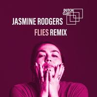 Flies (Dutch Clay Remix)