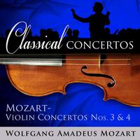 Classical Concertos: Mozart, Violin Concertos 3 and 4