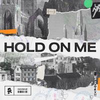 HOLD ON ME