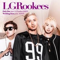 Only One Feat. LGYankees HIRO / Wedding Story Feat. MAY'S